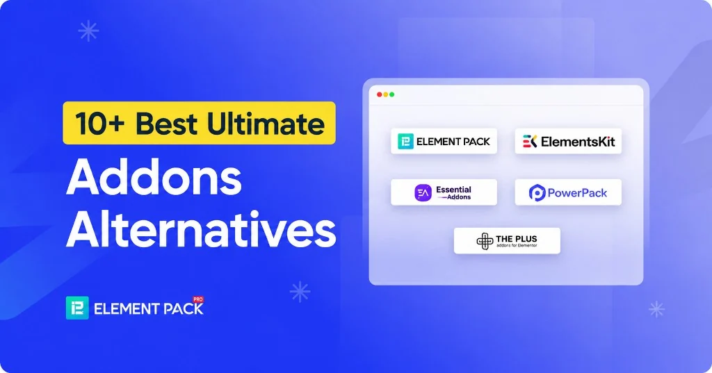 12 Best Ultimate Addons Alternatives for Elementor (2026)