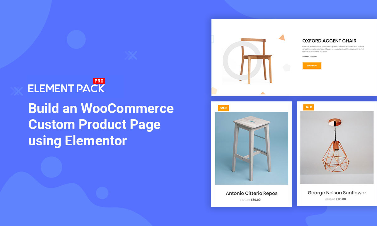 Build an WooCommerce Custom Product Page using Elementor plugin