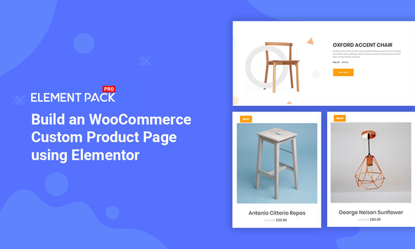 Build an WooCommerce Custom Product Page using Elementor plugin