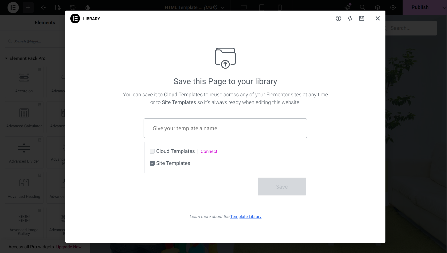 Step 4: Save as an Elementor Page Template for Reuse Step 4: Save as an Elementor Page Template for Reuse