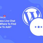 WordPress Live Chat plugin: Where To Find And How To Add?