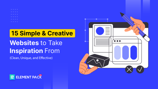 15 Creative and Simple Websites to Take Inspiration From in 2026 (Clean, Unique and Effective)