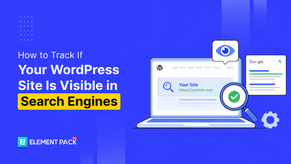 10 Steps to Track & Improve WordPress Website Visibility in Search Engines