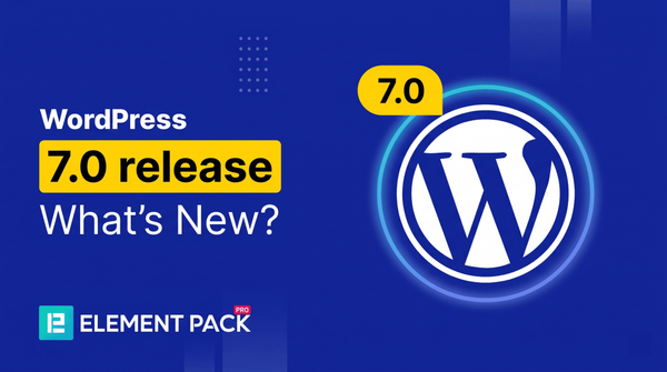 WordPress 7.0 is Coming: The Essential Guide to the 2026 Release, Collaboration Features and AI Infrastructure